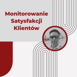 Monitorowanie Satysfakcji Klientów - Maciej Nowiński