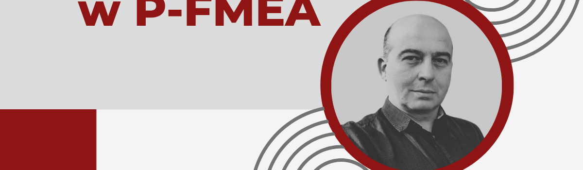 Przeróbka i naprawa w P-FMEA